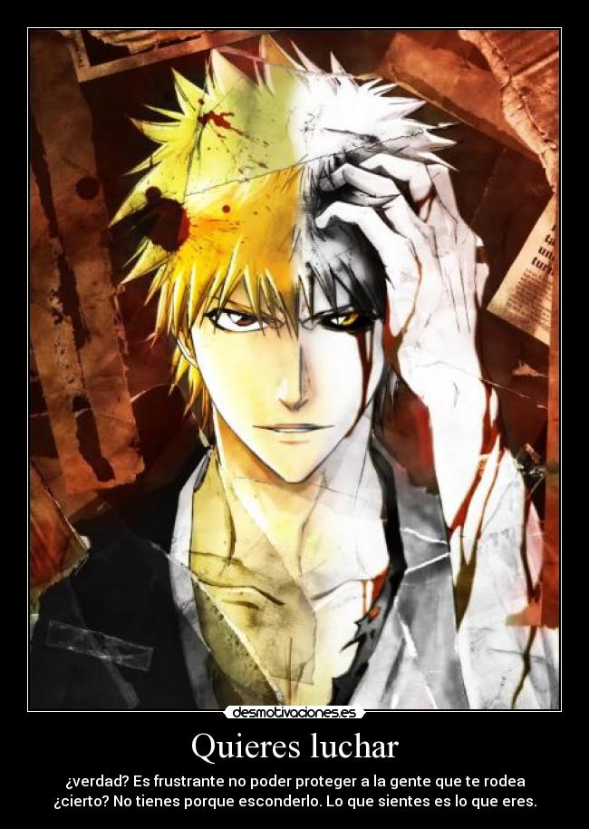 carteles anime bleach ichigohollow ichigo desmotivaciones