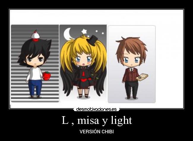 L , misa y light -
