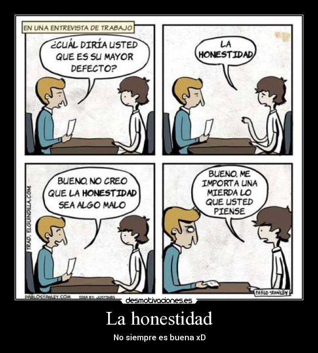 La honestidad - No siempre es buena xD