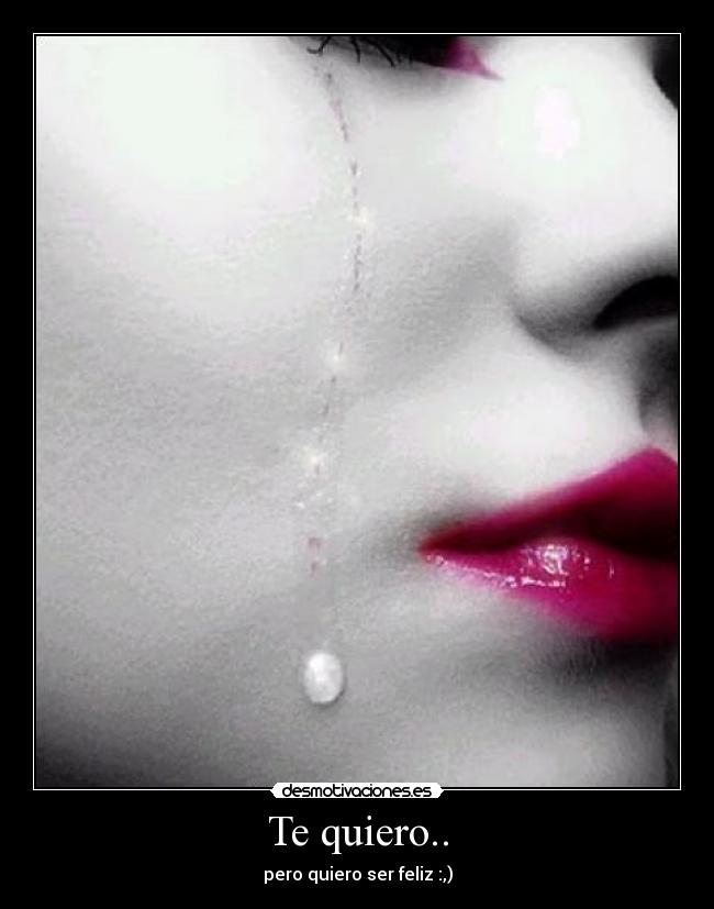 Te quiero.. - 