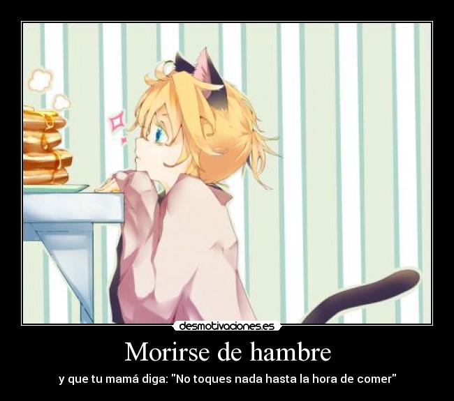 Morirse de hambre - 