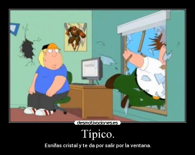 Típico. -