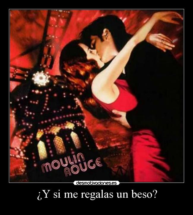 ¿Y si me regalas un beso? -