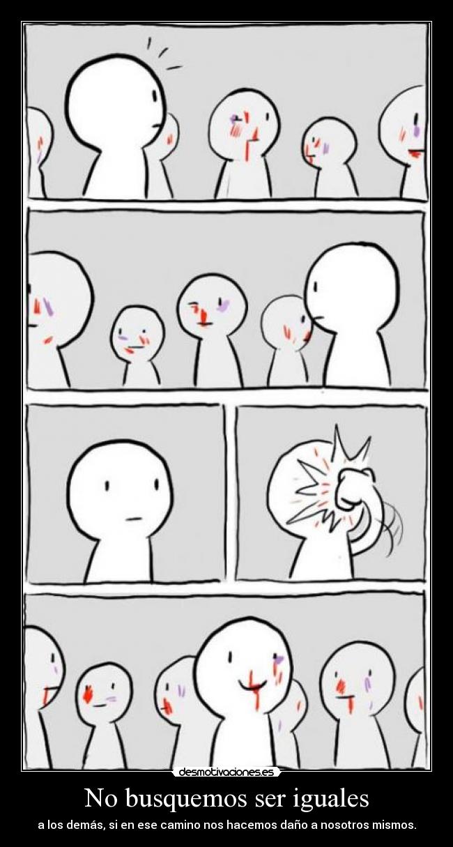 No busquemos ser iguales -