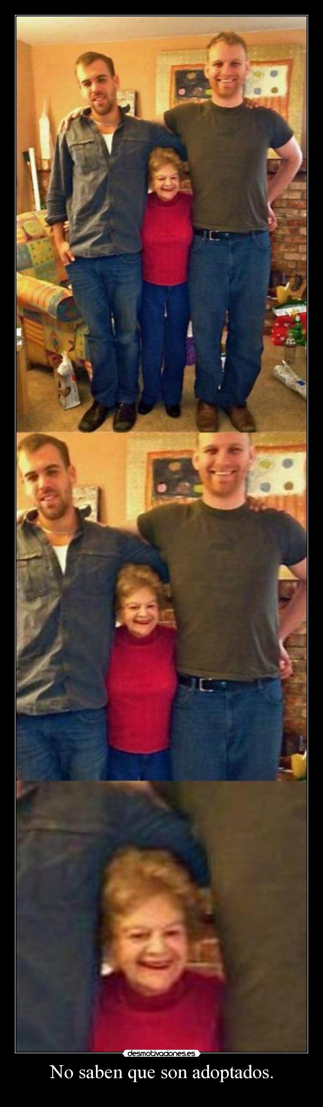 No saben que son adoptados. - 