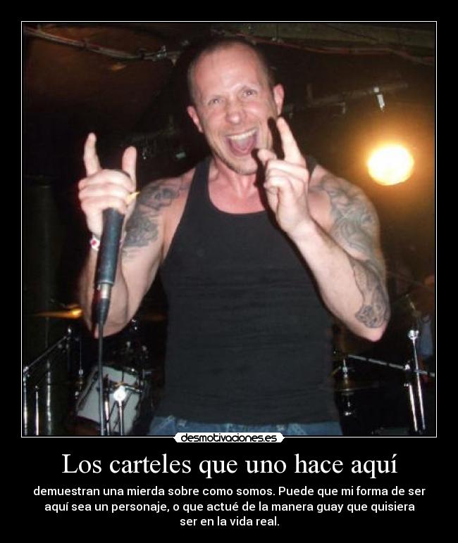 Los carteles que uno hace aquí -