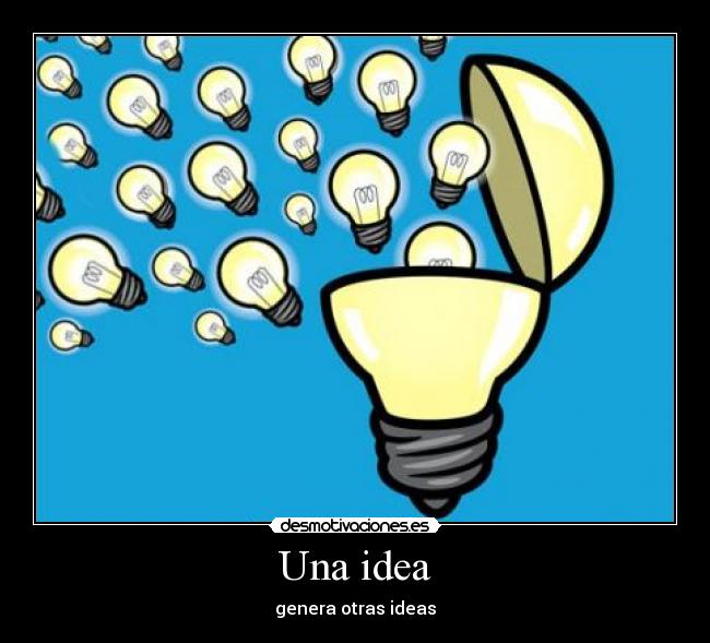 Una idea -