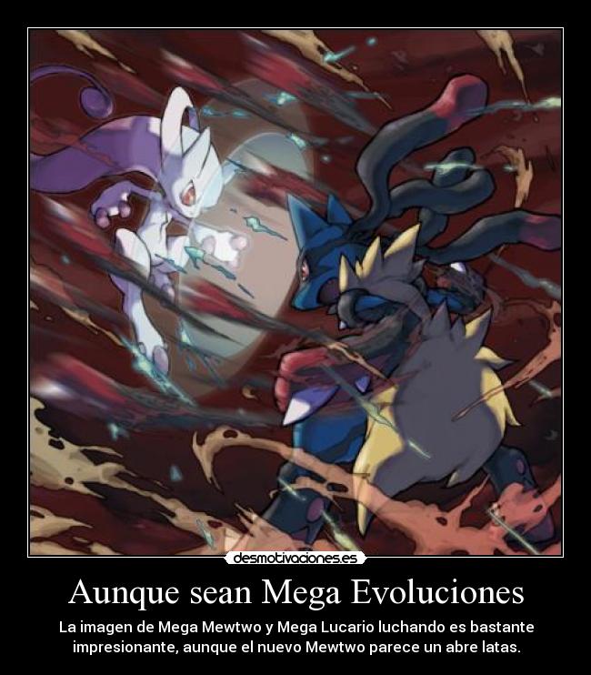 Aunque sean Mega Evoluciones -