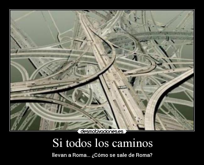 Si todos los caminos -