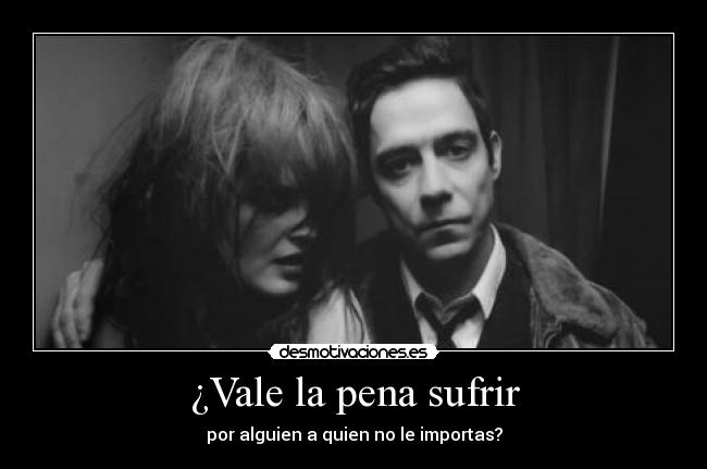 ¿Vale la pena sufrir -