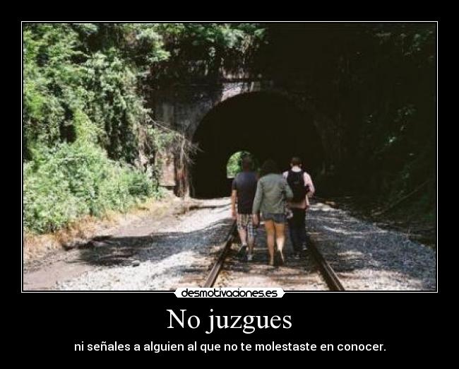 No juzgues - 