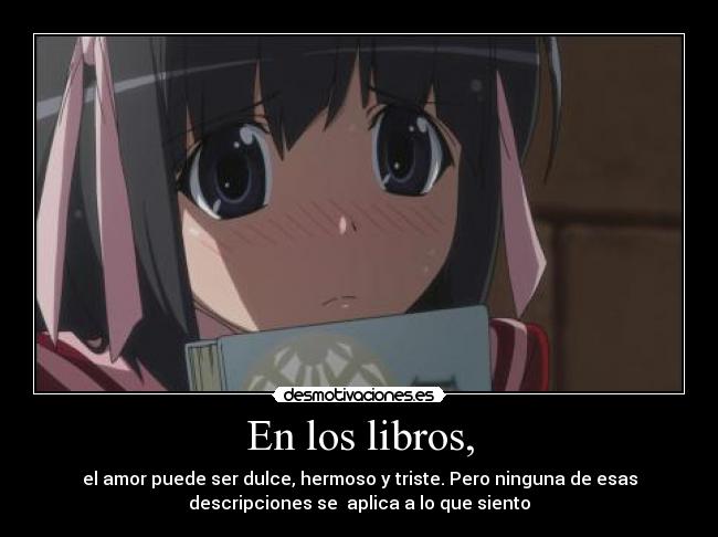 En los libros, -