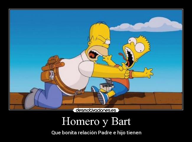 Homero y Bart - Que bonita relación Padre e hijo tienen