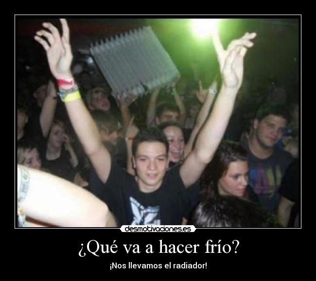 ¿Qué va a hacer frío? - 
