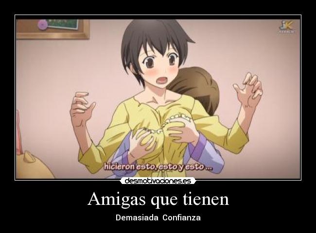 Amigas que tienen - 