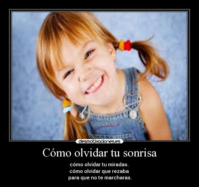 Cómo olvidar tu sonrisa - 