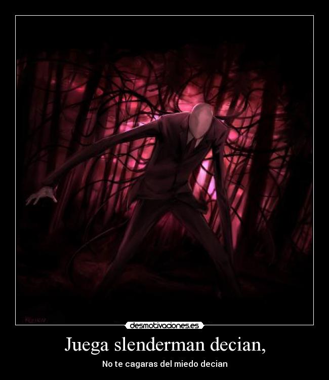 Juega slenderman decian, - 