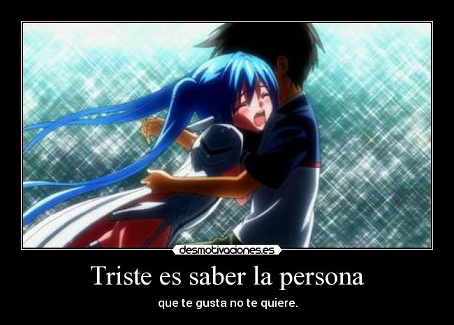 Triste es saber la persona -