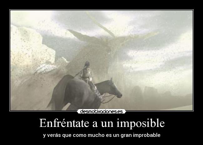 Enfréntate a un imposible -