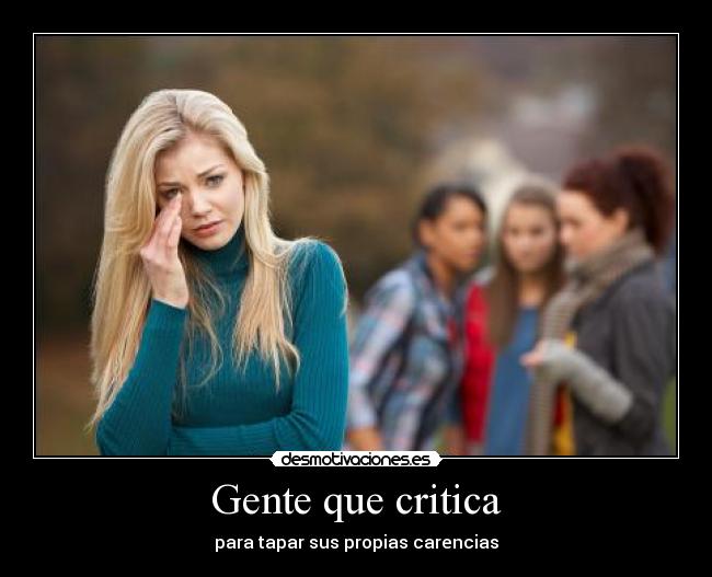 Gente que critica -
