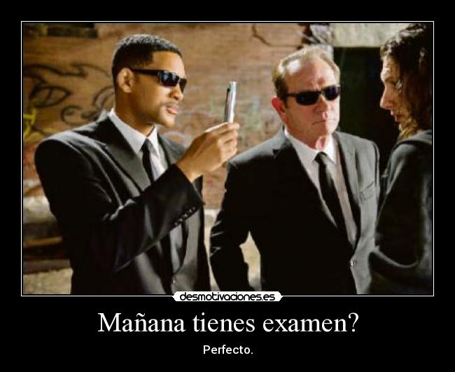 Mañana tienes examen? - 