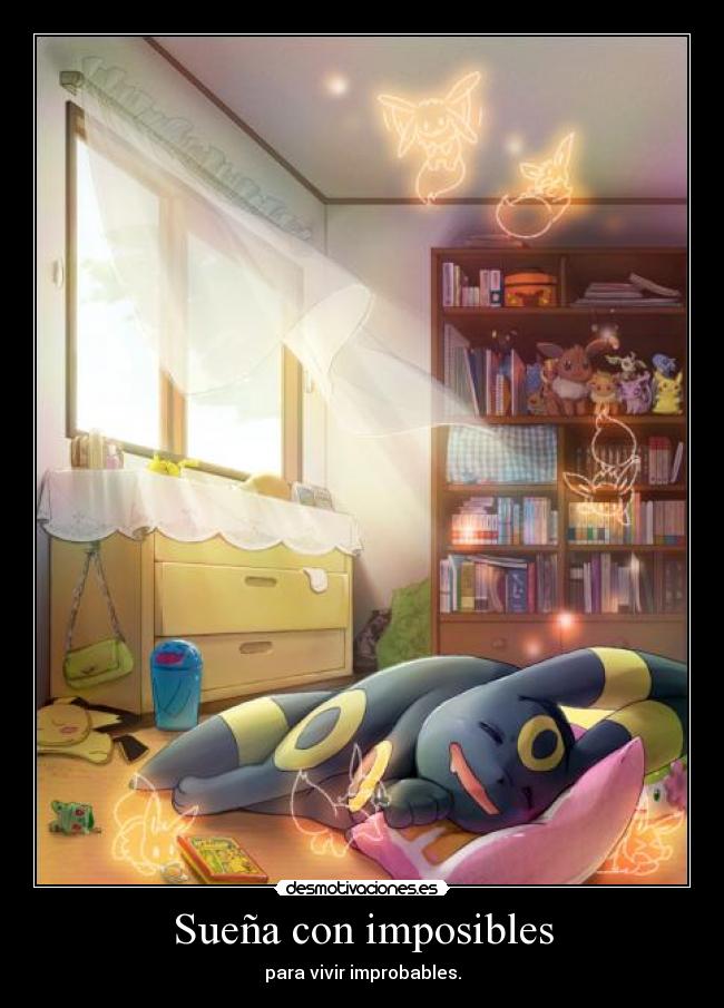 Sueña con imposibles - 