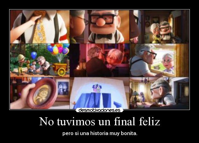 No tuvimos un final feliz -