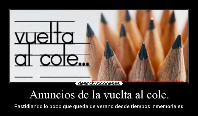 Anuncios de la vuelta al cole. -