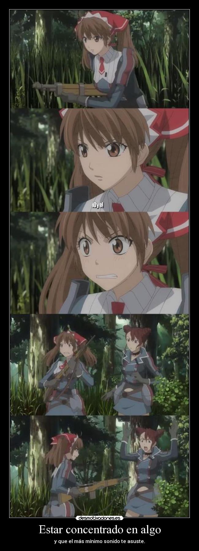 Estar concentrado en algo -