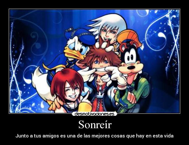 Sonreír - Junto a tus amigos es una de las mejores cosas que hay en esta vida