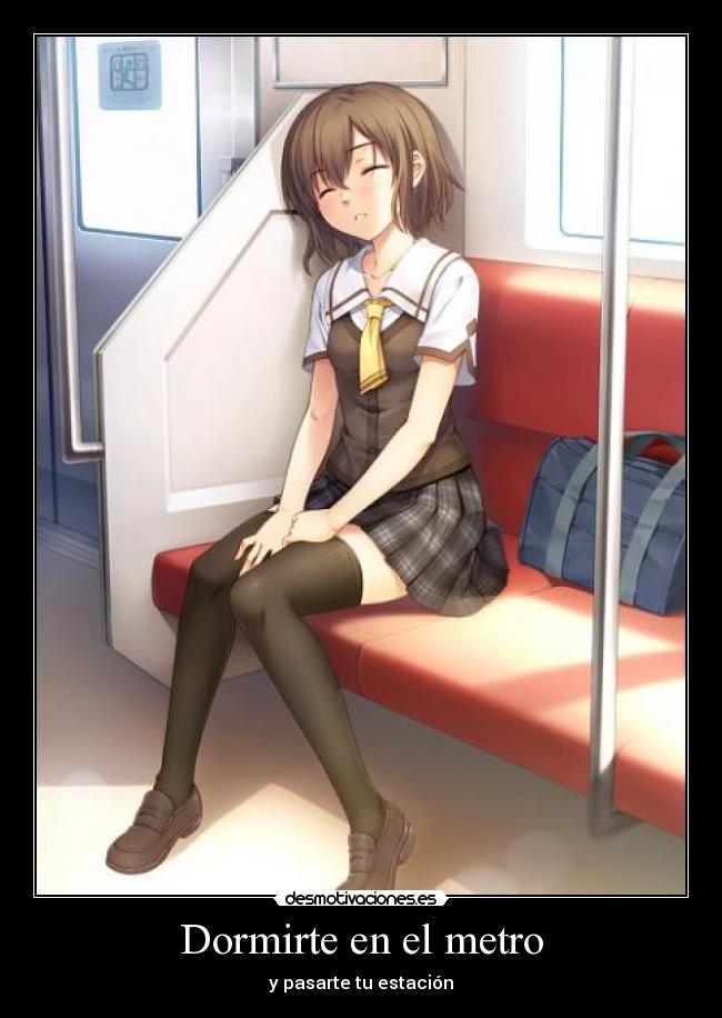 Dormirte en el metro - 