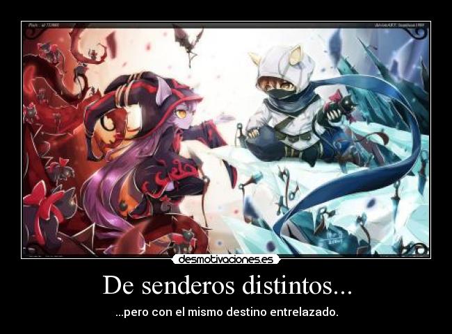 De senderos distintos... - ...pero con el mismo destino entrelazado.