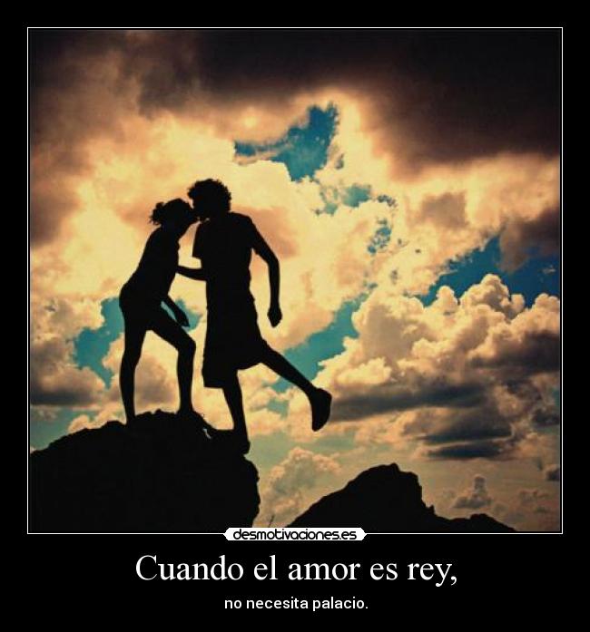 Cuando el amor es rey, - 