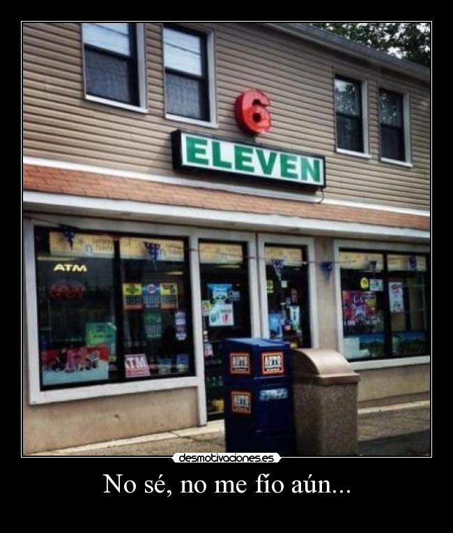 No sé, no me fío aún... - 