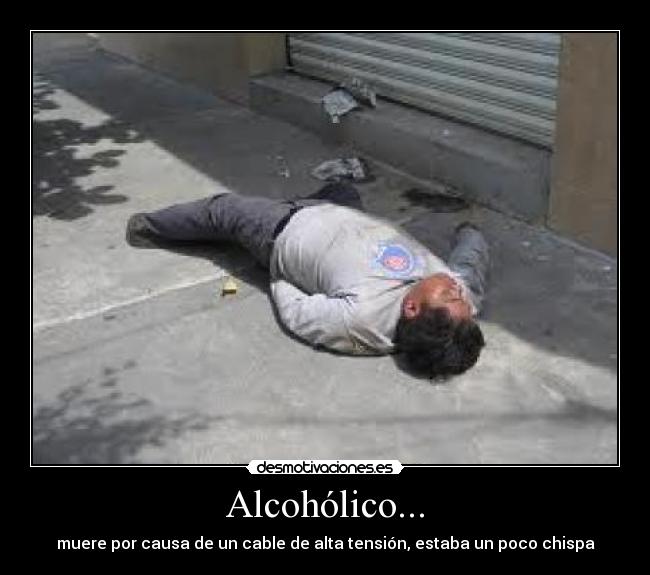Alcohólico... - 