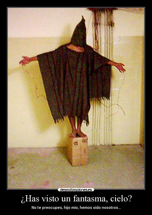 ¿Has visto un fantasma, cielo? - No te preocupes, hijo mío, hemos sido nosotros...