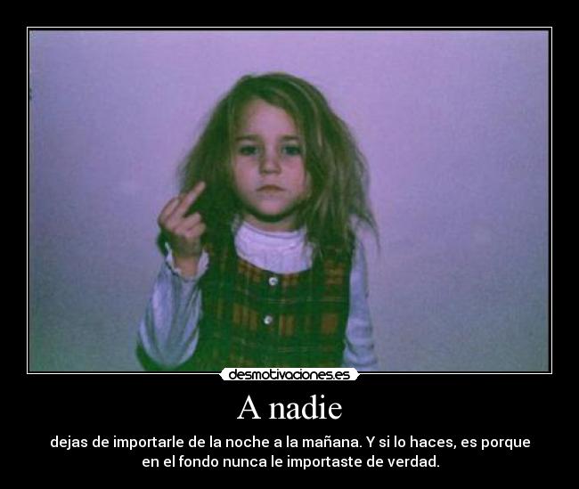 A nadie -