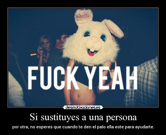 Si sustituyes a una persona -