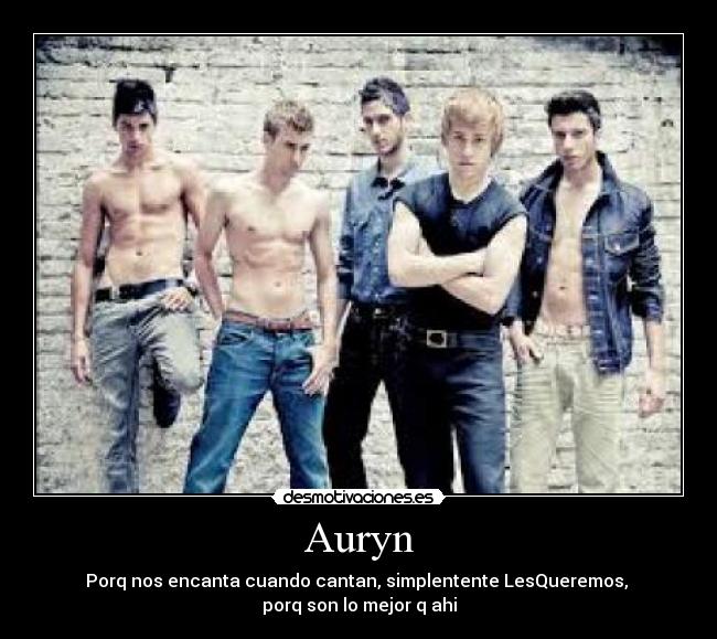 Auryn - Porq nos encanta cuando cantan, simplentente LesQueremos, 
porq son lo mejor q ahi