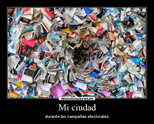 carteles cartel prueba campanas electorales pura publicidad tirada argentina papeles sucutrule shinkasite desmotivaciones