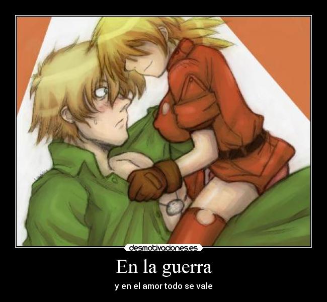 En la guerra - y en el amor todo se vale