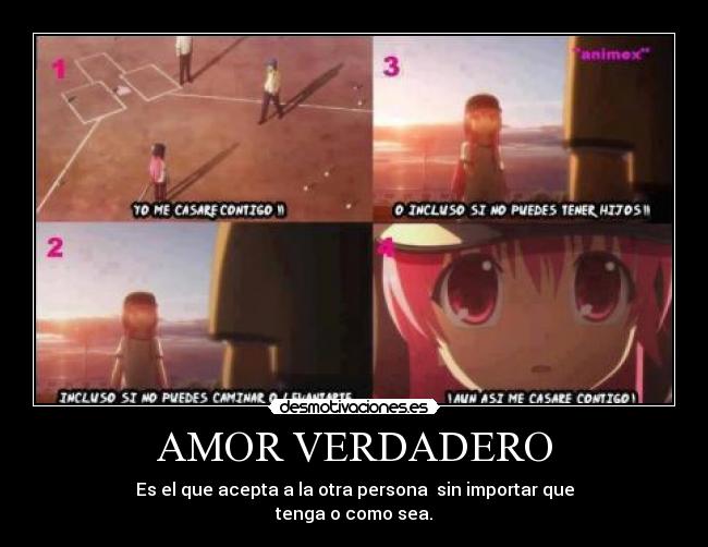 AMOR VERDADERO - Es el que acepta a la otra persona sin importar que
tenga o como sea.