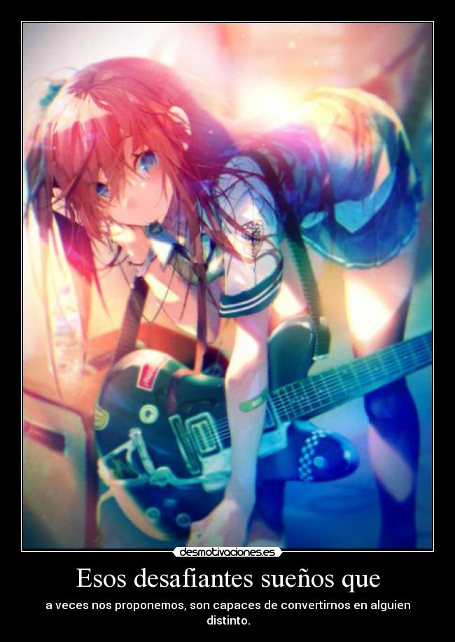 Esos desafiantes sueños que -