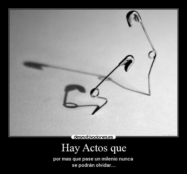 Hay Actos que -