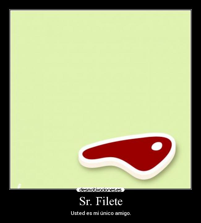 Sr. Filete - 