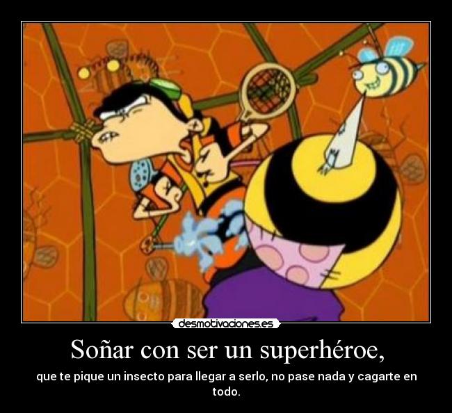 Soñar con ser un superhéroe, -