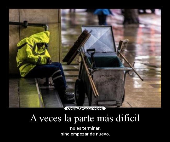 A veces la parte más dificil -