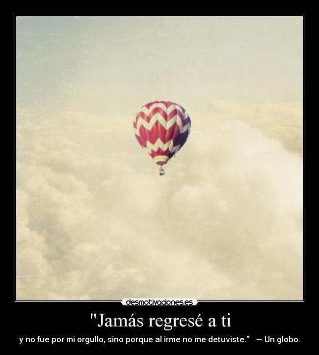 Jamás regresé a ti - 