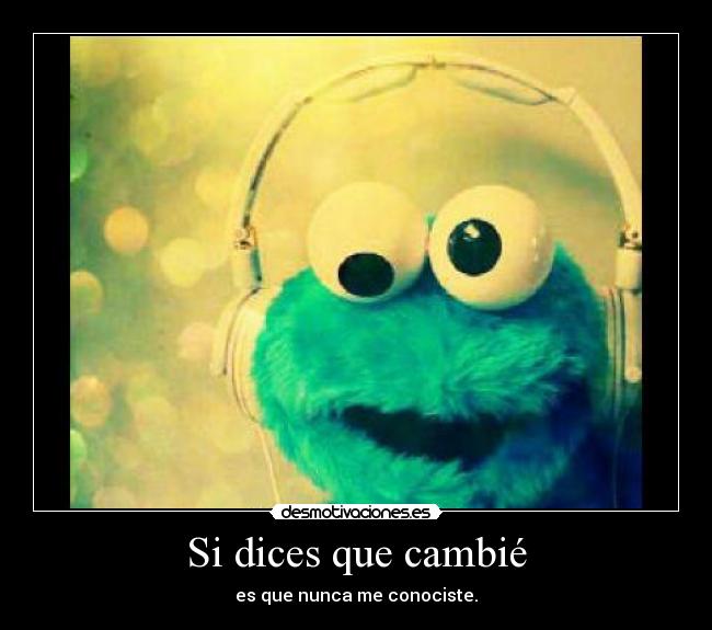 carteles nadie cambia nunca aunque intente uhouhljnlmlbjknkn desmotivaciones