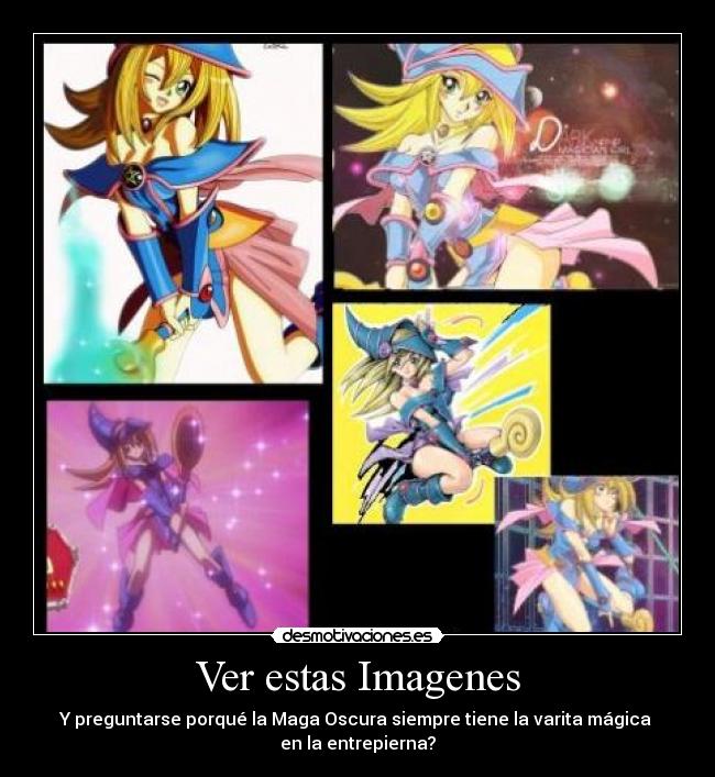 Ver estas Imagenes - Y preguntarse porqué la Maga Oscura siempre tiene la varita mágica
en la entrepierna?